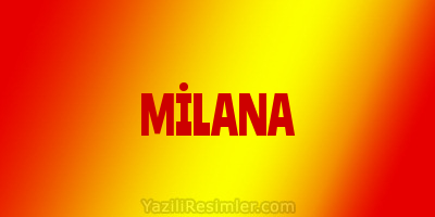 MİLANA