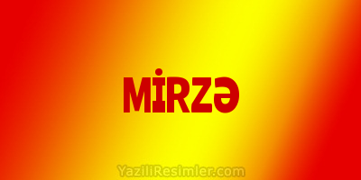 MİRZƏ