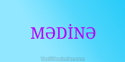 MƏDİNƏ