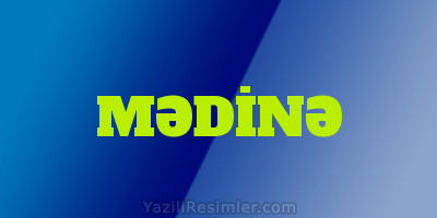 MƏDİNƏ