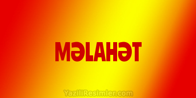 MƏLAHƏT