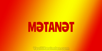 MƏTANƏT