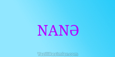 NANƏ