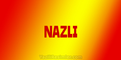 NAZLI