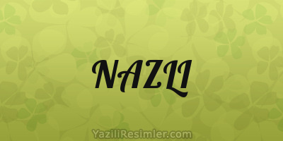 NAZLI