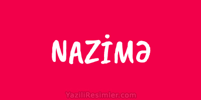 NAZİMƏ