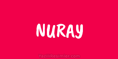 NURAY