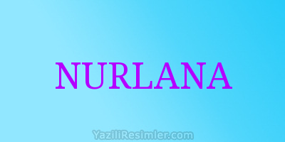 NURLANA