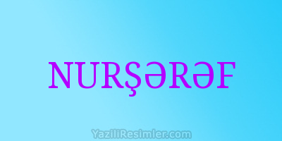 NURŞƏRƏF