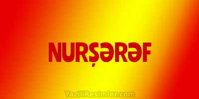 NURŞƏRƏF