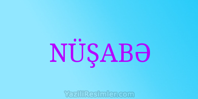 NÜŞABƏ