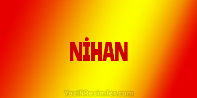 NİHAN