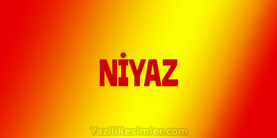 NİYAZ