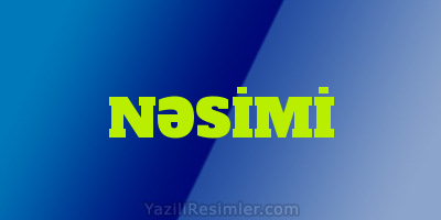 NƏSİMİ