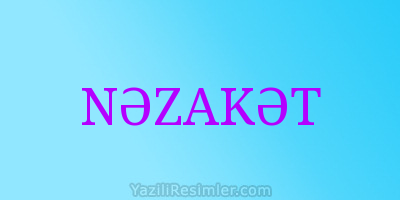 NƏZAKƏT