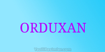 ORDUXAN