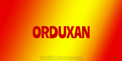 ORDUXAN