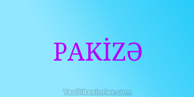 PAKİZƏ