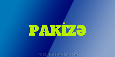 PAKİZƏ