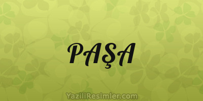 PAŞA