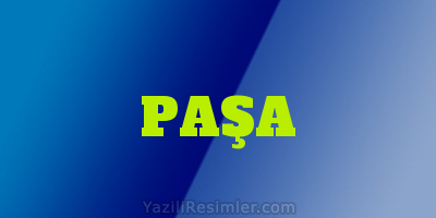 PAŞA