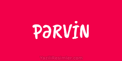 PƏRVİN