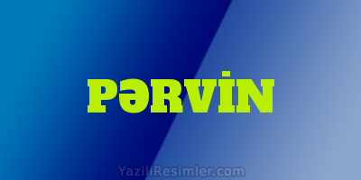 PƏRVİN