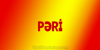 PƏRİ