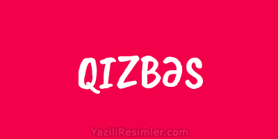 QIZBƏS