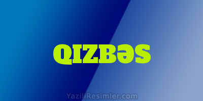 QIZBƏS