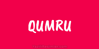 QUMRU