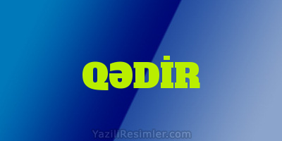 QƏDİR