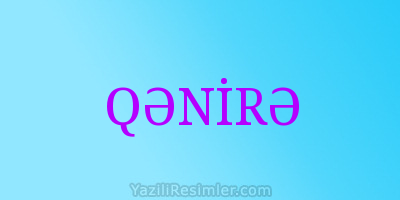 QƏNİRƏ