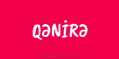 QƏNİRƏ