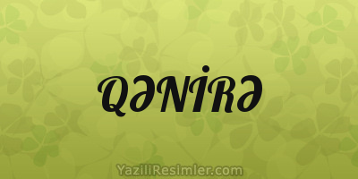 QƏNİRƏ