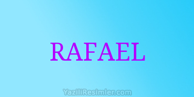 RAFAEL