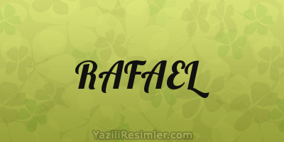 RAFAEL