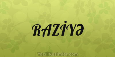 RAZİYƏ