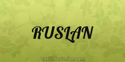 RUSLAN