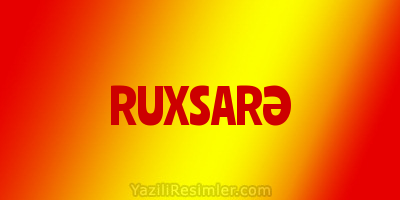 RUXSARƏ