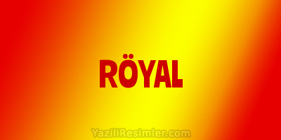 RÖYAL