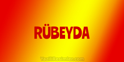 RÜBEYDA