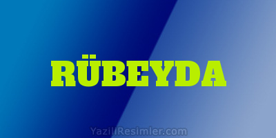 RÜBEYDA