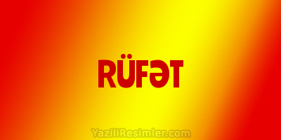 RÜFƏT