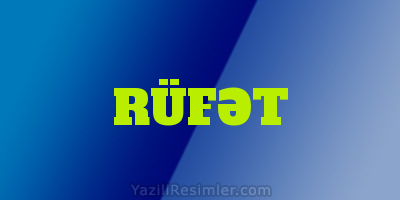 RÜFƏT