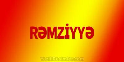 RƏMZİYYƏ