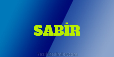 SABİR