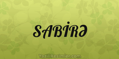 SABİRƏ