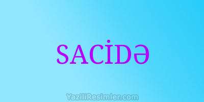 SACİDƏ