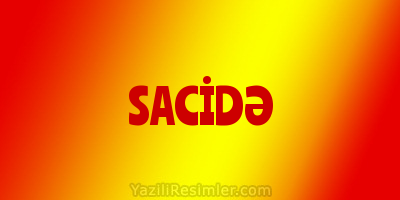 SACİDƏ